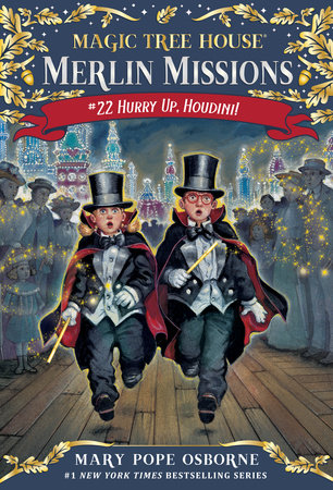Magic Tree House Merlin Missions #22 Hurry Up Houndini