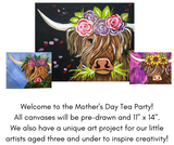 Mother's Day Tea Party; Sip and Paint, Open to the Public
