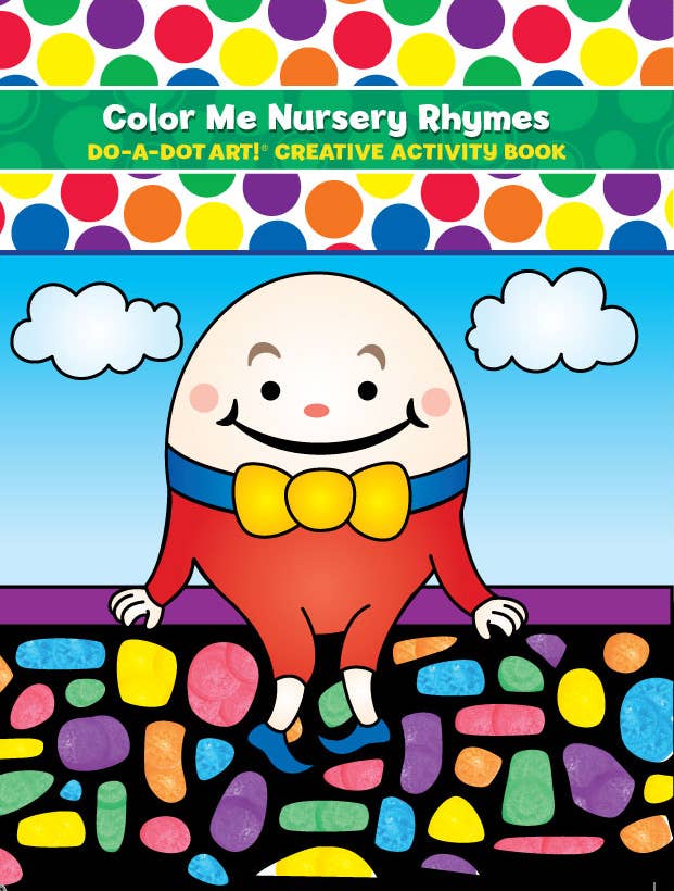 Do A Dot Art - Color Me Nursery Rhymes Creative Activity Book