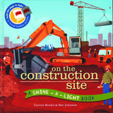 On The Construction Site, Shine-A-Light