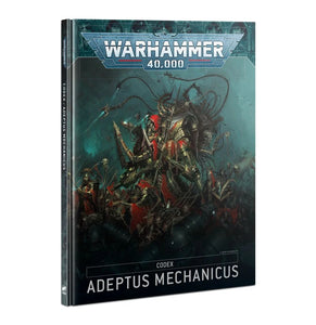 Warhammer 40,000   Codex Adeptus Mechanicus