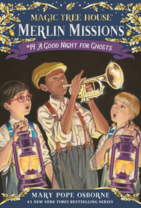 Magic Tree House Merlin Missions #14 A Good Night for Ghosts