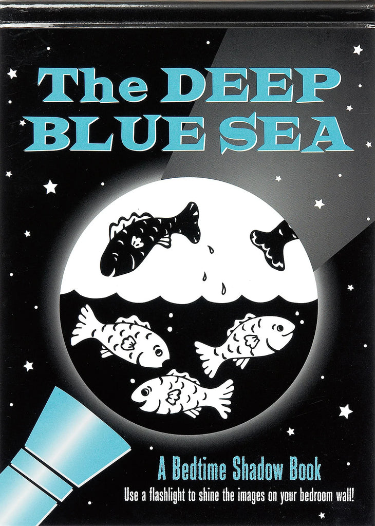 The Deep Blue Sea - A Bedtime Shadow Book