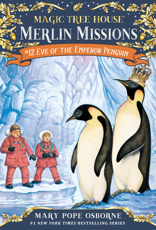 Magic Tree House Merlin Missions #12 Eve Of The Emperor Penguins