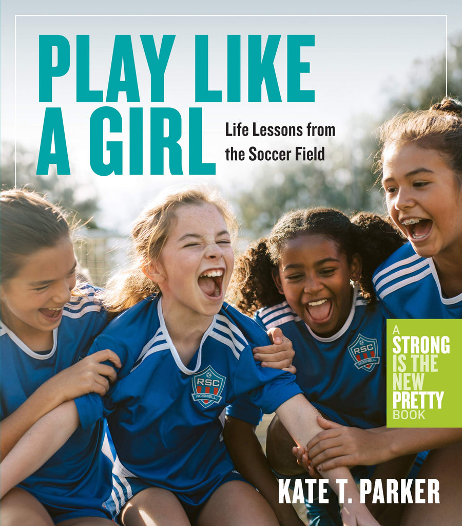 Play Like a Girl - Workman Publishing