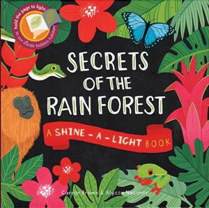 Secrets of the Rainforest, Shine-A-Light Book